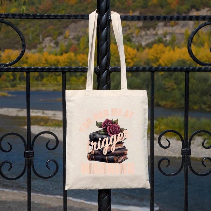 Spicy Books Merch Dark Romance You Had Me At Trigger Warning Canvas Tote Bag