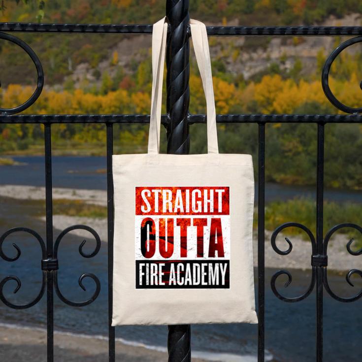 Straight Outta Fire AcademyShirt Firefighter Graduation Canvas Tote Bag