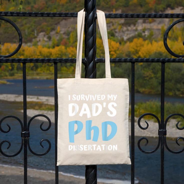 i Survived My Dad's Phd Dissertation College Graduation 2021 Canvas Tote Bag