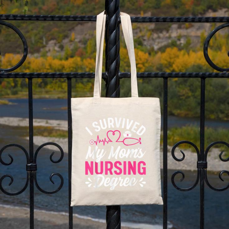I Survived My Mom's Nursing Degree Nurse Graduation Canvas Tote Bag
