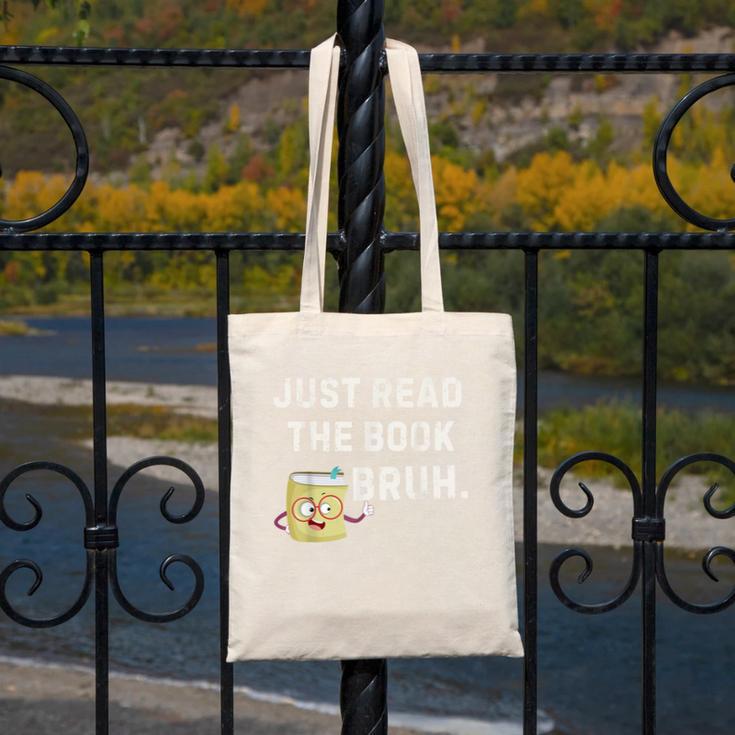 Teacher Quote Just Read The Book Bruh For Men Women Girls Kids Canvas Tote Bag
