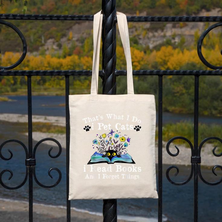 That’s What I Do Pet Cats Read Books Forget Things Flower Canvas Tote Bag