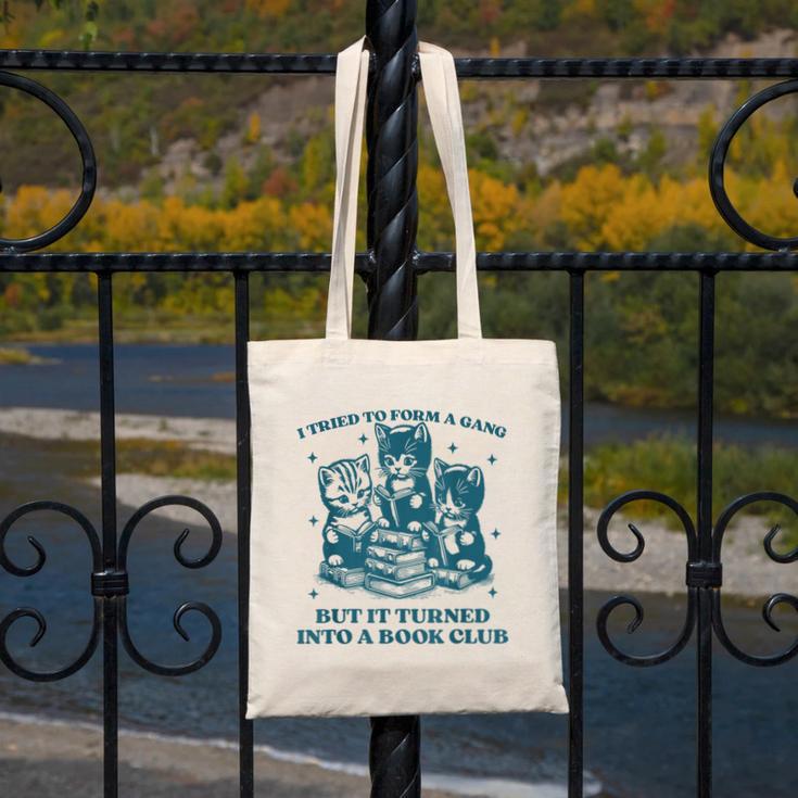 I Tried To Form A Gang Book Club Quote For Women Canvas Tote Bag I Tried To Form A Gang Book Club Quote For Women Canvas Tote Bag