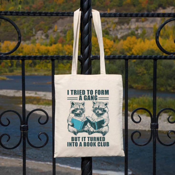I Tried To Form Gang But It Turned Into A Book Club Raccoon Canvas Tote Bag