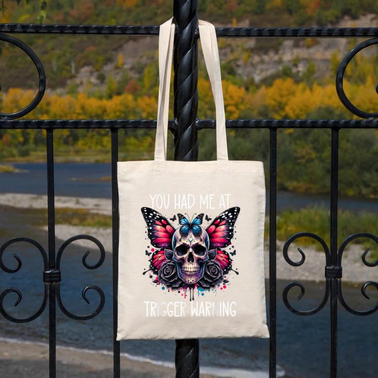 You Had Me At Trigger Warning ShirtTrigger Warning Books Canvas Tote Bag