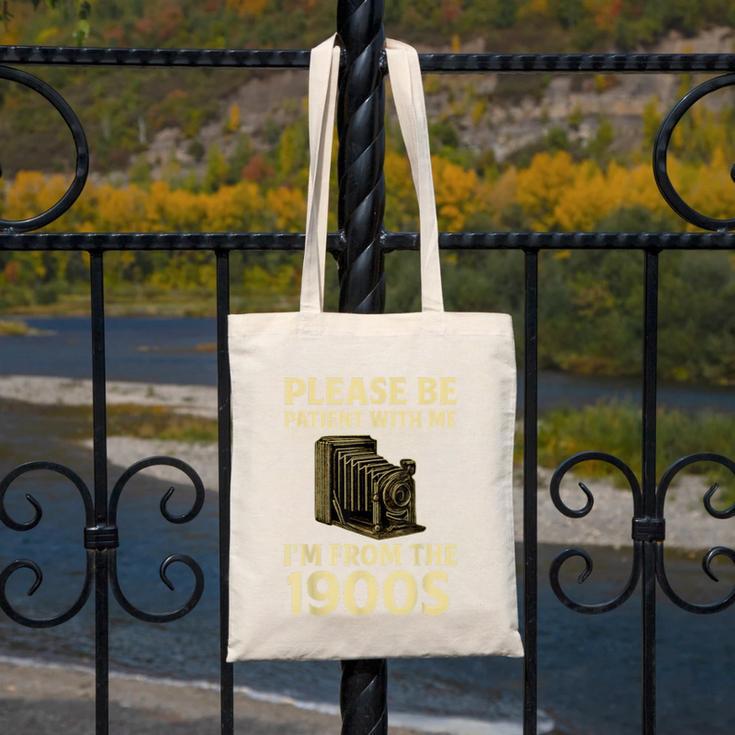 Vintage Please Be Patient With Me I'm From The 1900s Camera Canvas Tote Bag Vintage Please Be Patient With Me I'm From The 1900s Camera Canvas Tote Bag