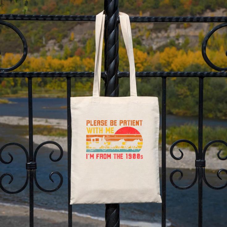 Vintage Retro Please Be Patient With Me I'm From The 1900s Canvas Tote Bag Vintage Retro Please Be Patient With Me I'm From The 1900s Canvas Tote Bag