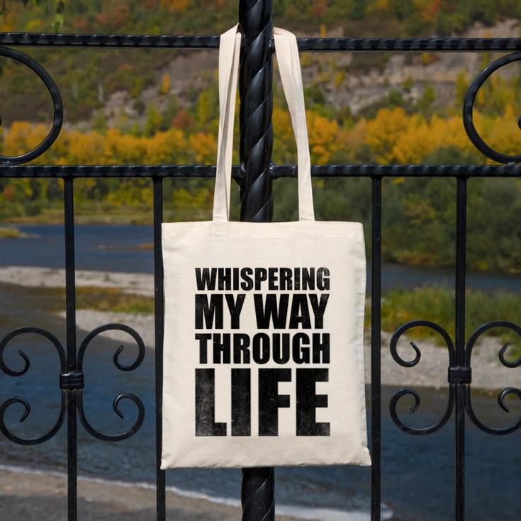 Whispering My Way Through Life Sayings For Introverts Canvas Tote Bag Whispering My Way Through Life Sayings For Introverts Canvas Tote Bag