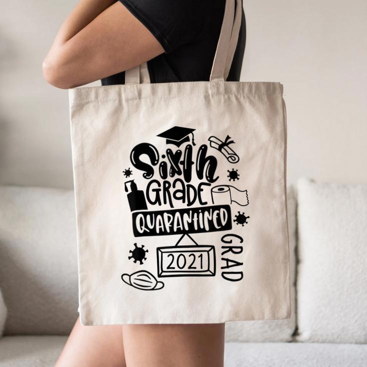 6th Grade Graduate 2021 Graduate Quarantine Sixth Graduation Canvas Tote Bag