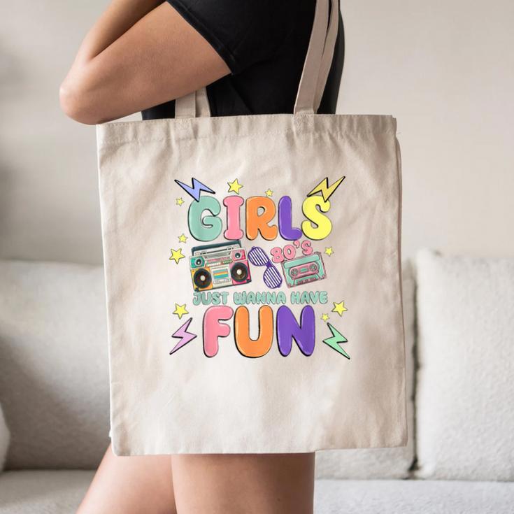 80's Girls Just Wanna Have Fun Nostalgia 1980s Canvas Tote Bag