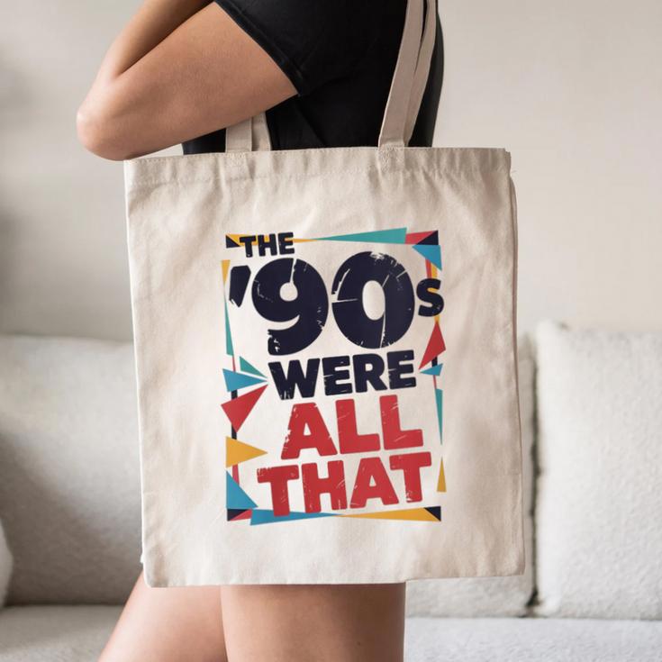 The 90s Were All That – Retro 1990s Nostalgia Tee Canvas Tote Bag The 90s Were All That – Retro 1990s Nostalgia Tee Canvas Tote Bag
