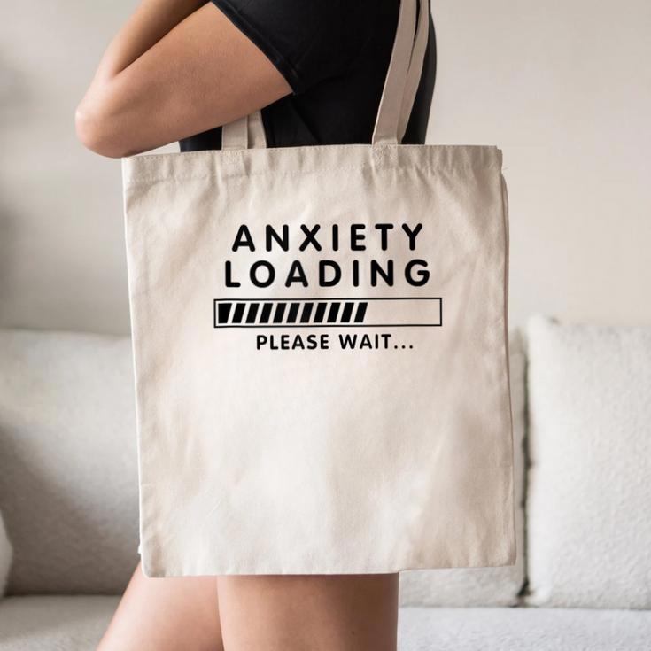 Anxiety Loading Please Wait Anti-Social Introvert Canvas Tote Bag