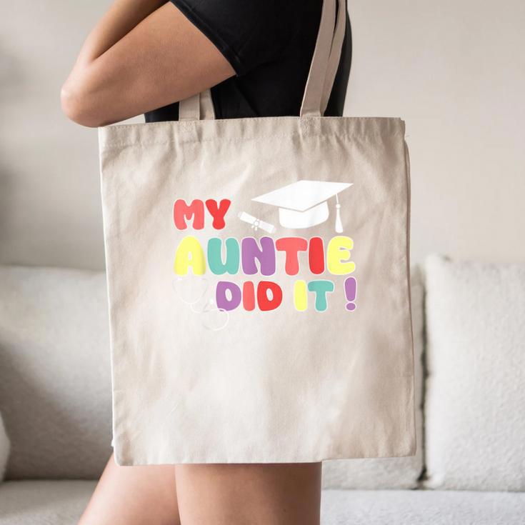 My Auntie Did It Aunt Graduation Nurse Doctor Aunt Graduated Canvas Tote Bag