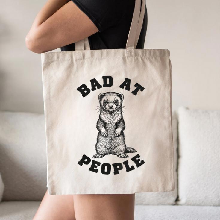 Bad At People Ferret Introvert Saying Slogan Canvas Tote Bag