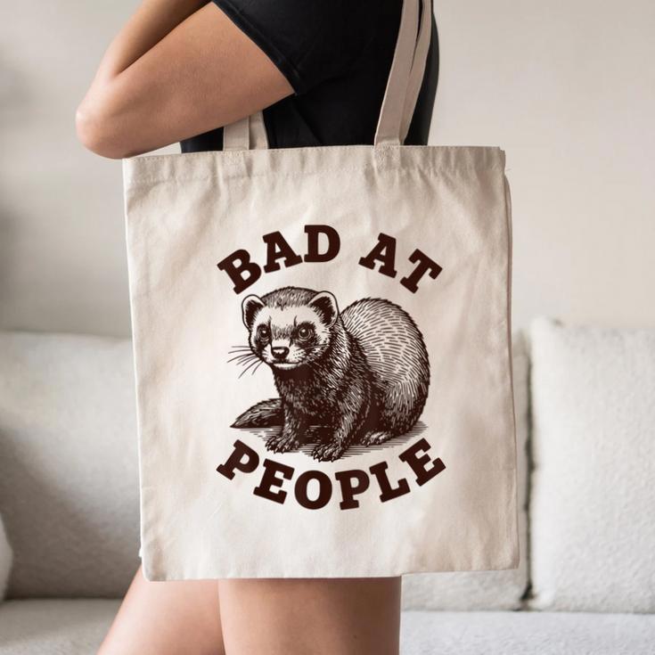 Bad At People Ferret Introvert Saying Slogan Tee Canvas Tote Bag