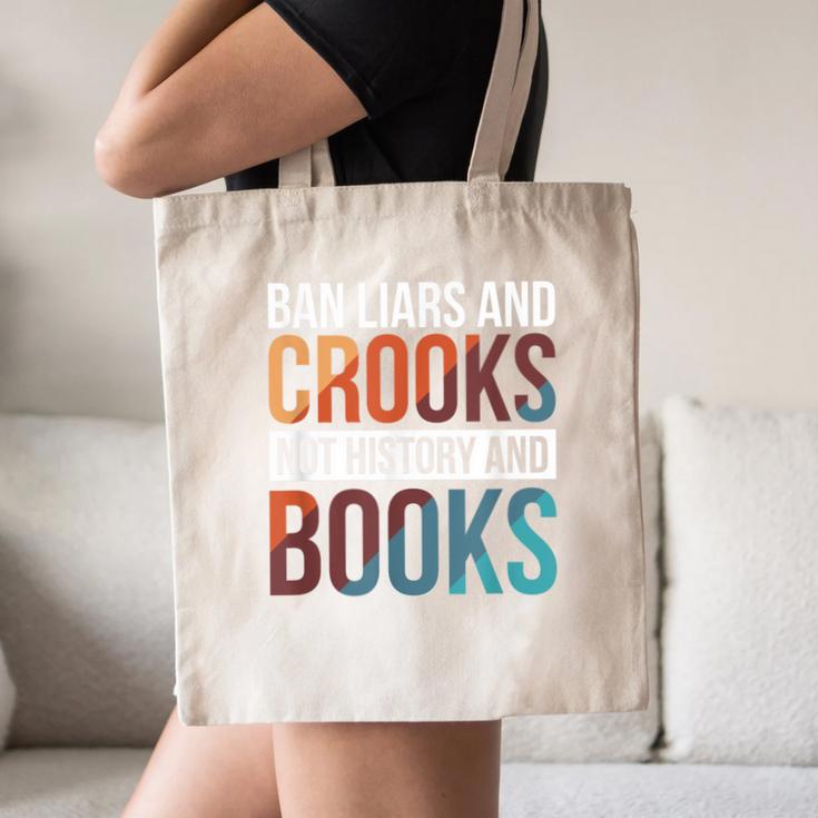 Ban Liars And Crooks Not History And Books Canvas Tote Bag