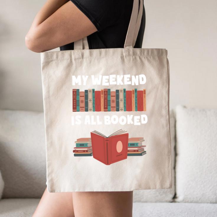 My Weekend Is All Booked Cute Book Reader Teacher Canvas Tote Bag My Weekend Is All Booked Cute Book Reader Teacher Canvas Tote Bag