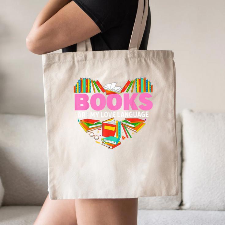 Books Are My Love Language Valentine's Day Reading Lover Canvas Tote Bag Books Are My Love Language Valentine's Day Reading Lover Canvas Tote Bag