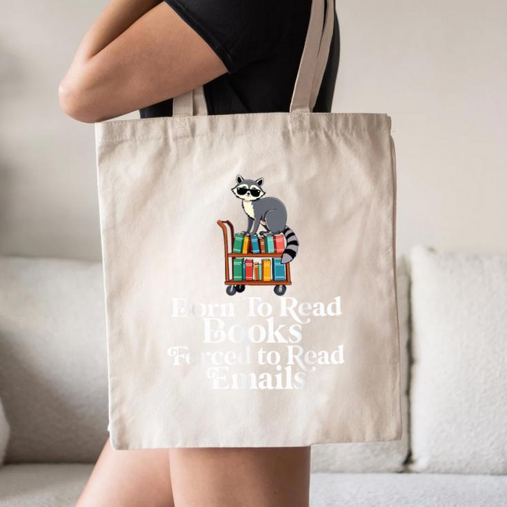 Born To Read Books Forced To Read Emails Book Lover Bookworm Canvas Tote Bag Born To Read Books Forced To Read Emails Book Lover Bookworm Canvas Tote Bag