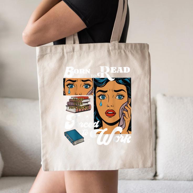 Born-To Read Forced To Work Reading Book Lover Canvas Tote Bag