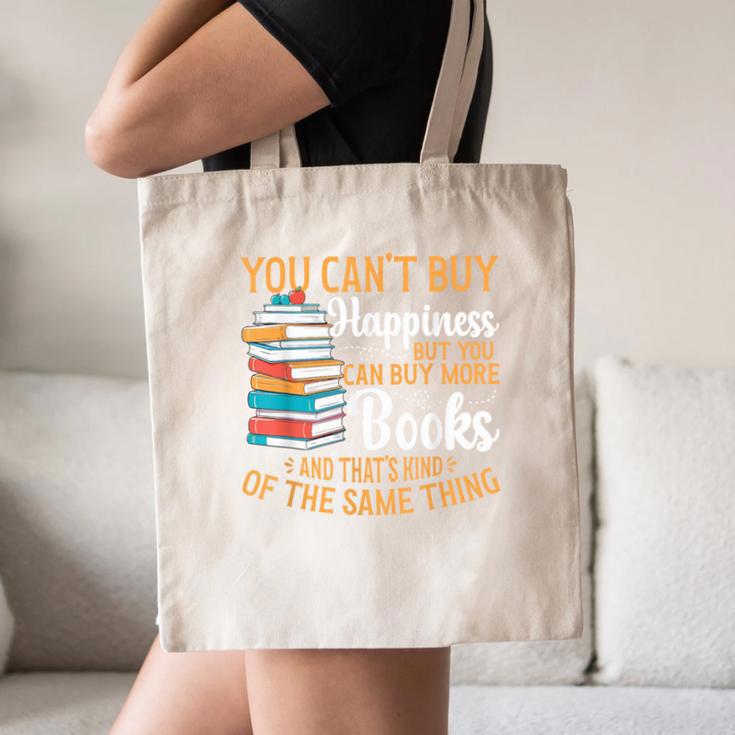 You Can't Buy Happiness But You Can Buy More Books Read Canvas Tote Bag You Can't Buy Happiness But You Can Buy More Books Read Canvas Tote Bag