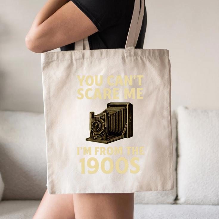 You Can't Scare Me I'm From The 1900s Vintage Camera Canvas Tote Bag