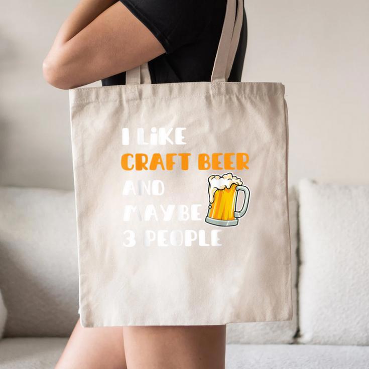 I Like Craft Beer & Maybe 3 People Introvert Beer Fans Canvas Tote Bag