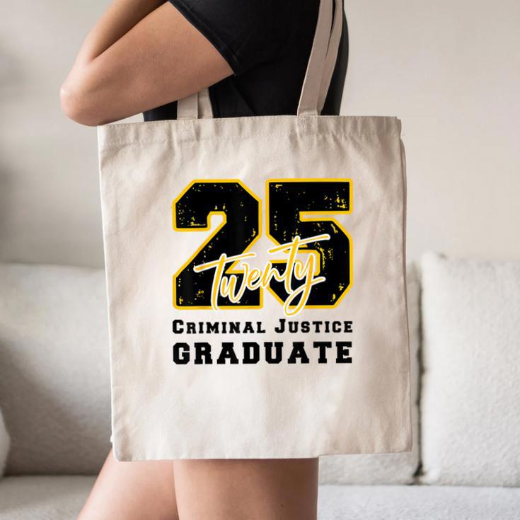 Criminal Justice Graduate Graduated Class Of 2025 Graduation Canvas Tote Bag