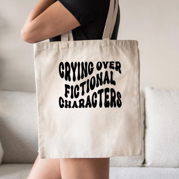 Crying Over Fictional Characters Book Lovers Canvas Tote Bag