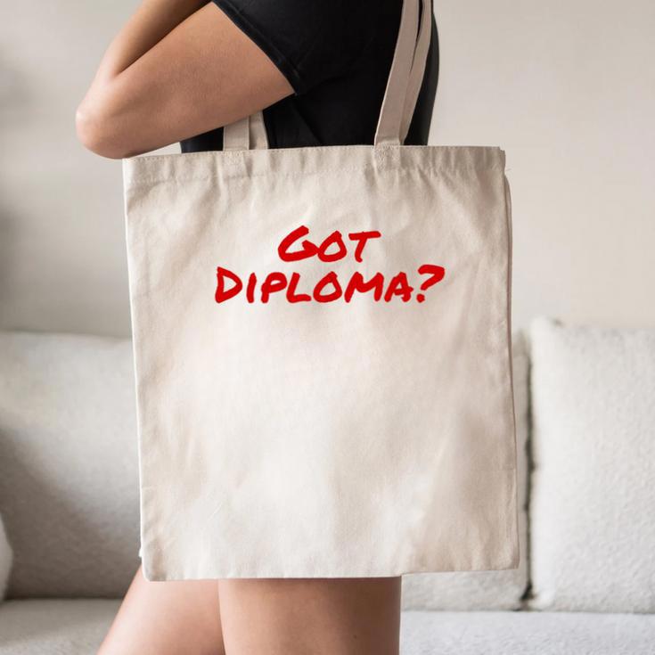 Got Diploma Graduation 2018 Canvas Tote Bag