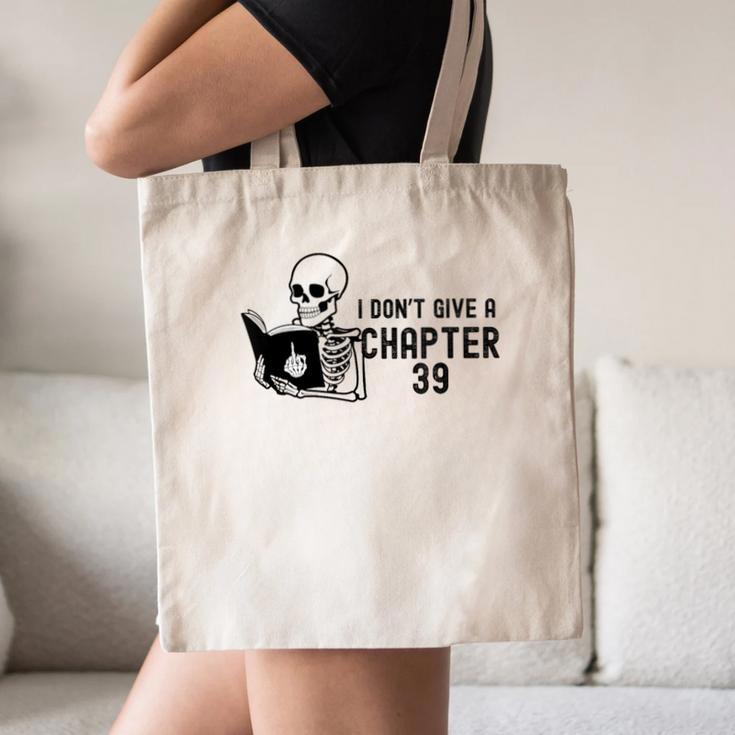 I Don't Give a Chapter 39 Book Lover Reader Canvas Tote Bag I Don't Give a Chapter 39 Book Lover Reader Canvas Tote Bag