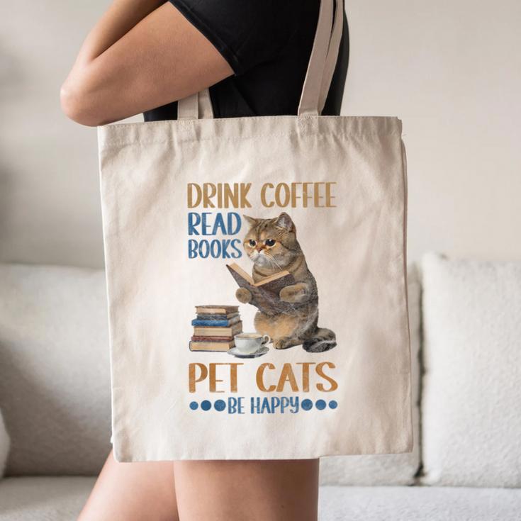 Drink Coffee Read Books Pet Cats Be Happy Bookworm Canvas Tote Bag Drink Coffee Read Books Pet Cats Be Happy Bookworm Canvas Tote Bag