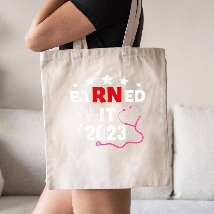 Earned It 2023 For Nurse Graduation Or RN LPN Class Of 2023 Canvas Tote Bag