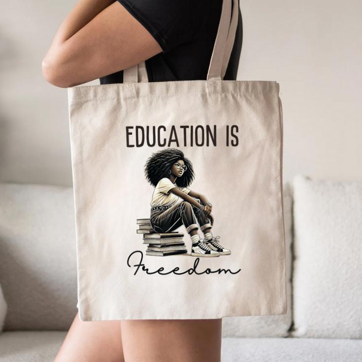 Education Is Freedom Teacher Women Books Black History Canvas Tote Bag