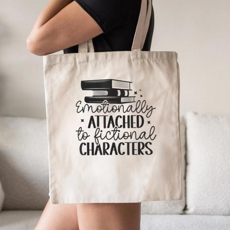 Emotionally Attached To Fictional Characters Banned Books Canvas Tote Bag Emotionally Attached To Fictional Characters Banned Books Canvas Tote Bag