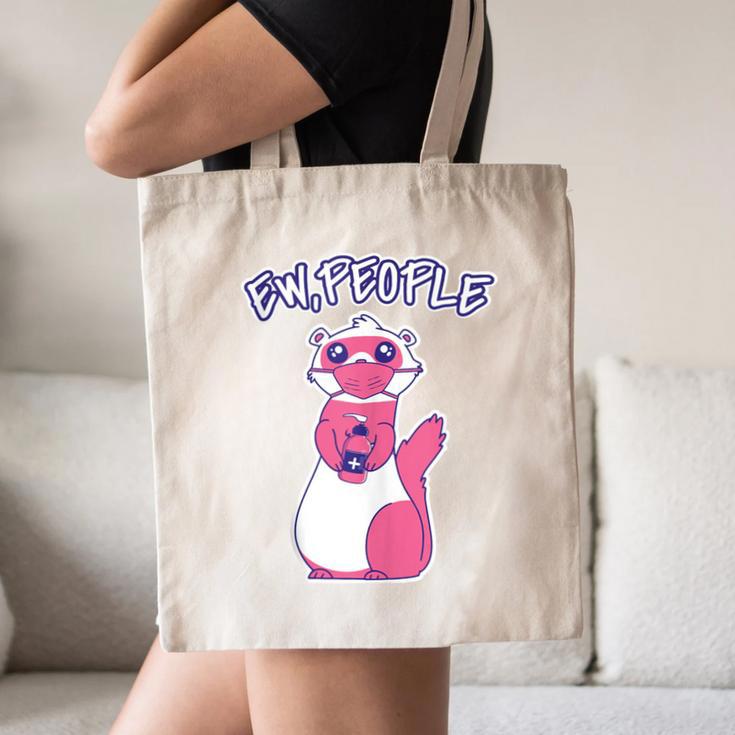 Ew People Introvert Ferrets Saying Mask Ferret Canvas Tote Bag Ew People Introvert Ferrets Saying Mask Ferret Canvas Tote Bag