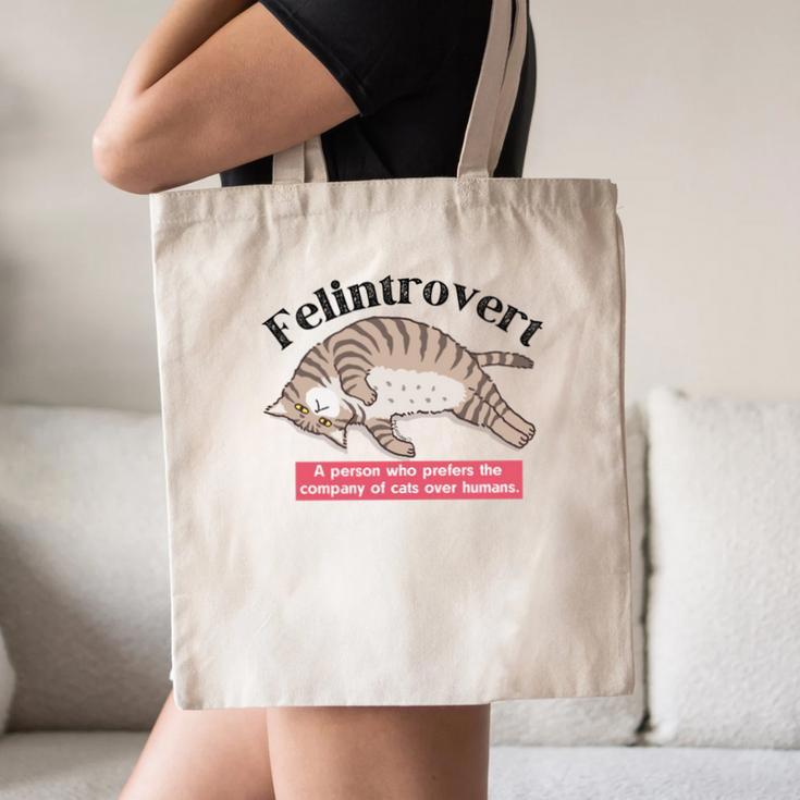 Felinetrovert CAT Lover Kitten CATS Funny Meme Introvert Pet Canvas Tote Bag