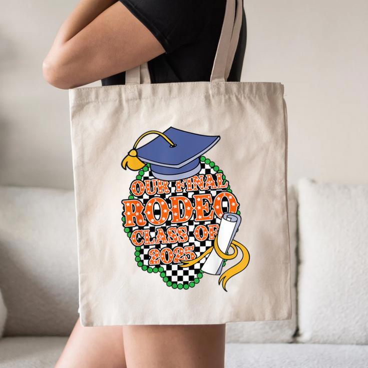 Our Final Rodeo Class Of 2025 Rodeo Western Graduation Texas Canvas Tote Bag