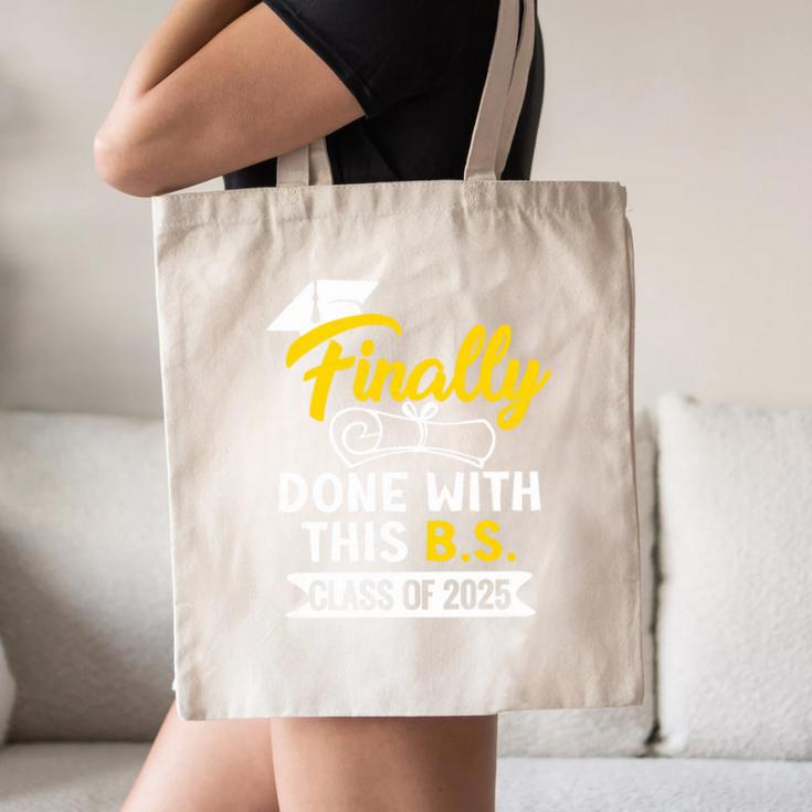 Finally Done With This BS Class Of 2025 College Graduation Premium Tri-Blend Canvas Tote Bag