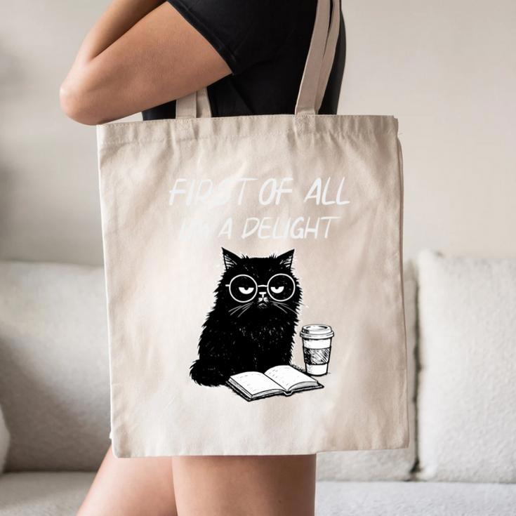 First Of All I’m A Delight Cute Cat Books Coffee Humor Canvas Tote Bag
