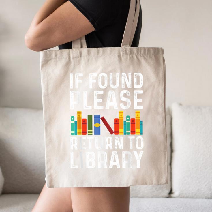 If Found Please Return To Library Book Lover Canvas Tote Bag