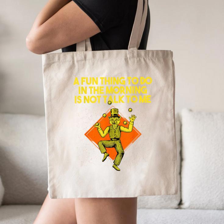 Fun Thing To Do In Morning Is Not Talk To Me Introvert Canvas Tote Bag Fun Thing To Do In Morning Is Not Talk To Me Introvert Canvas Tote Bag