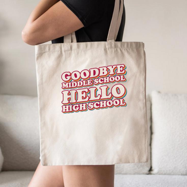 Goodbye Middle School Hello High School 8th Grade Graduation Canvas Tote Bag