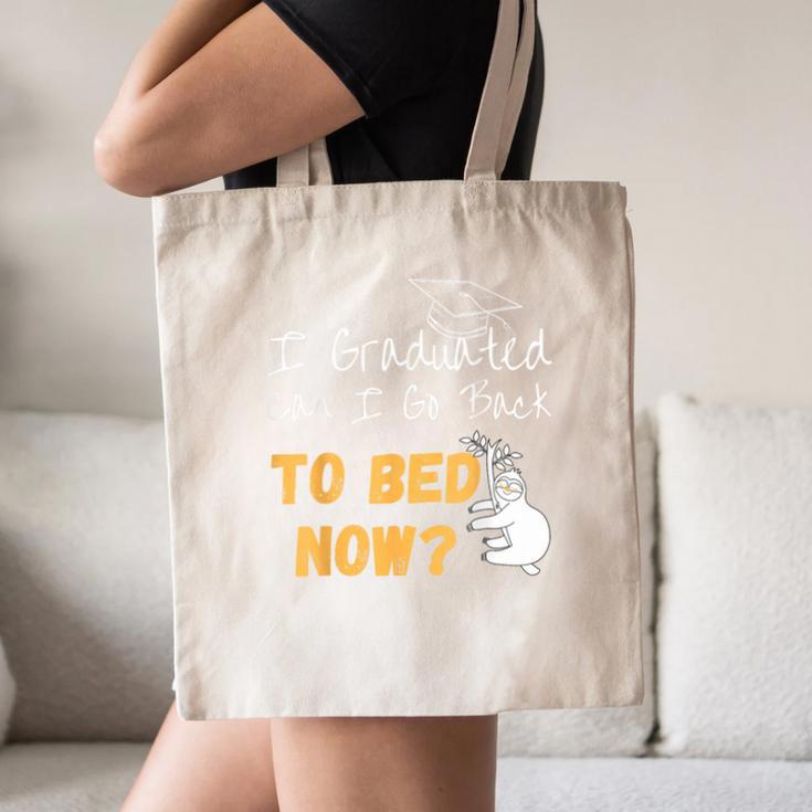 I Graduated Can I Go Back To Bed Now Graduation Sloth Canvas Tote Bag