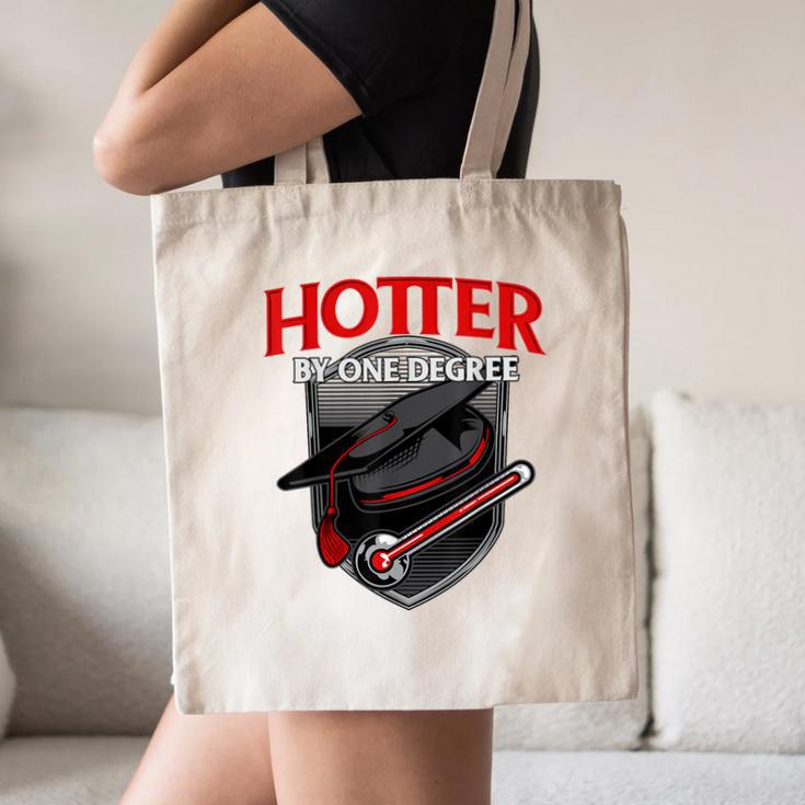 GraduationShirt Hotter By One Degree Canvas Tote Bag