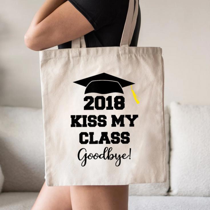 GraduationShirt Kiss My Class 2018 Goodbye Canvas Tote Bag