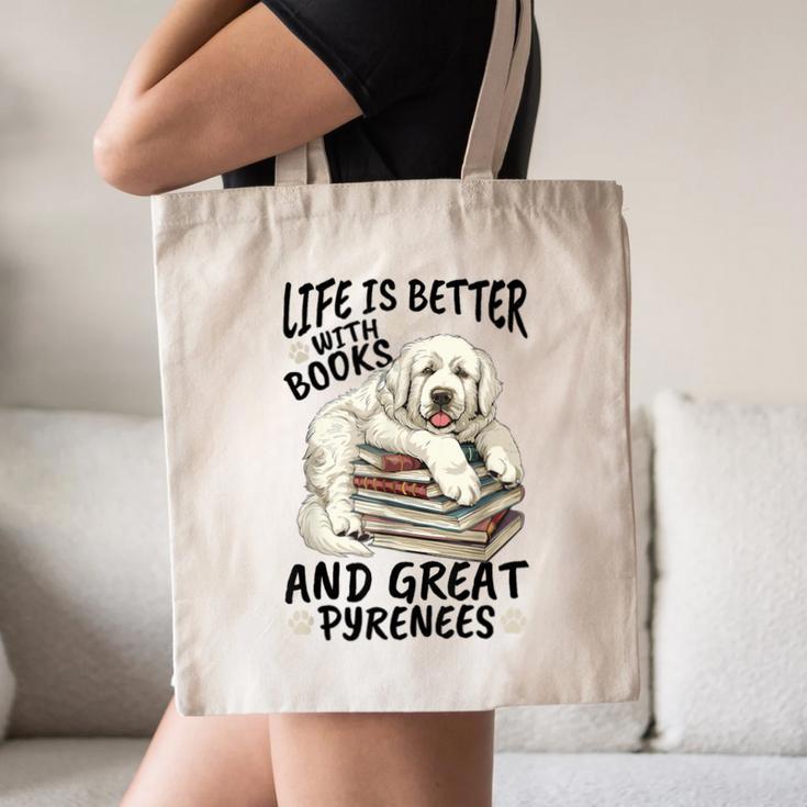 Great Pyrenees Dog Breed Life Is Better With Books And Great Canvas Tote Bag