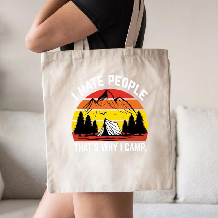 I Hate People That's Why I Camp Camper Meme Introvert Canvas Tote Bag I Hate People That's Why I Camp Camper Meme Introvert Canvas Tote Bag