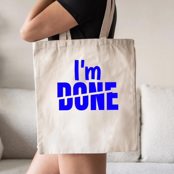 I'm Done Sarcastic Introvert Introversion Canvas Tote Bag I'm Done Sarcastic Introvert Introversion Canvas Tote Bag