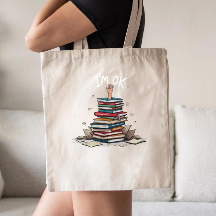 I'm Ok Read Book Reading Nerd Librarian Teacher School Canvas Tote Bag
